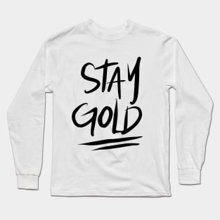 Stay Gold - Black Long Sleeve T-Shirt